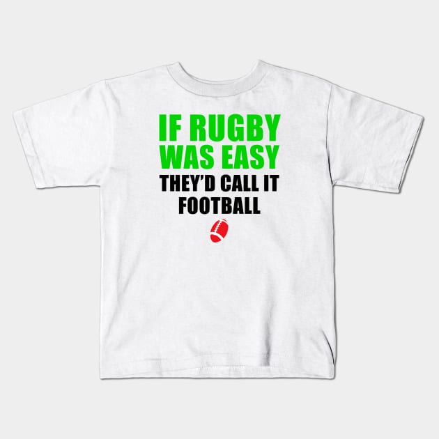 Rugby funny quotes Kids T-Shirt by AsKartongs